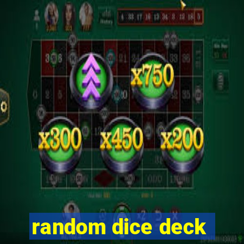 random dice deck